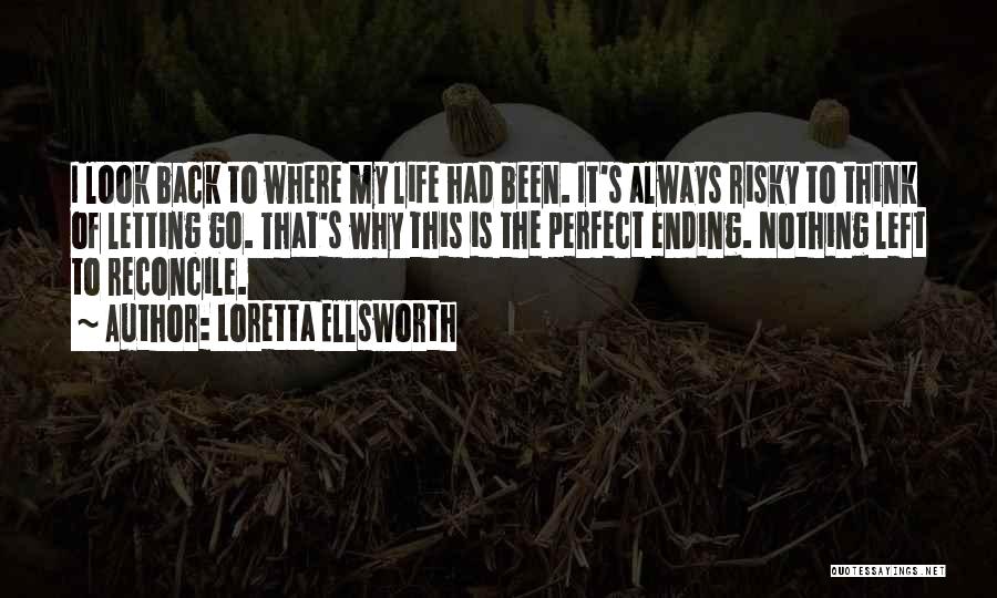 Love Loss Death Quotes By Loretta Ellsworth