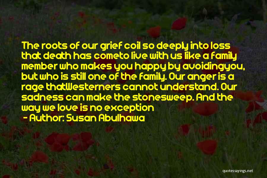 Love Loss Death Quotes By Susan Abulhawa