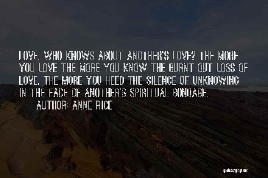 Love Loss Quotes By Anne Rice