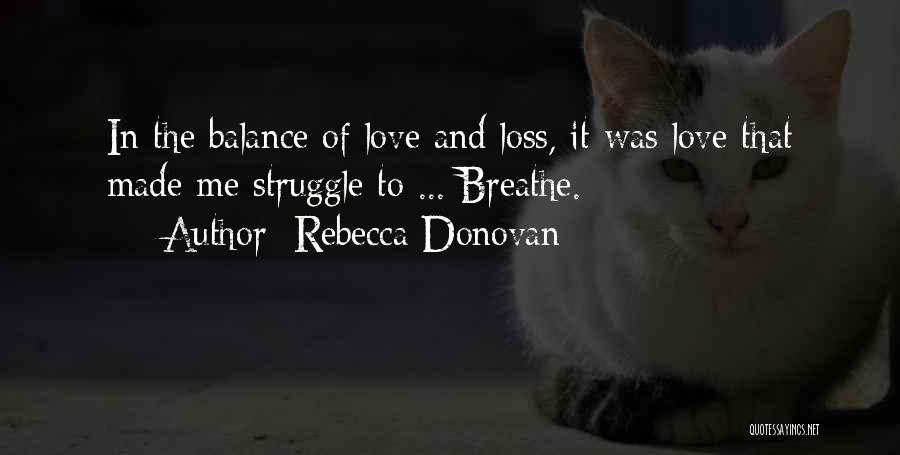 Love Loss Quotes By Rebecca Donovan