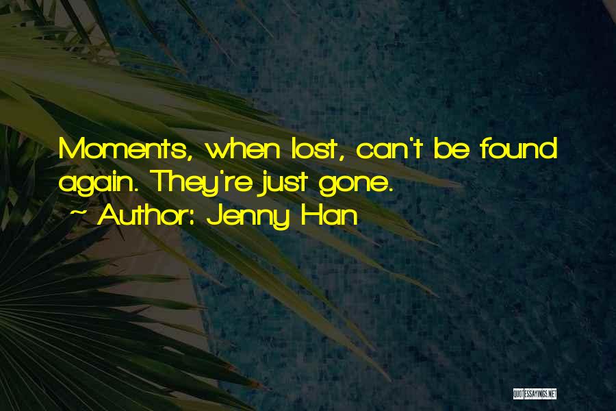 Love Lost And Found Again Quotes By Jenny Han