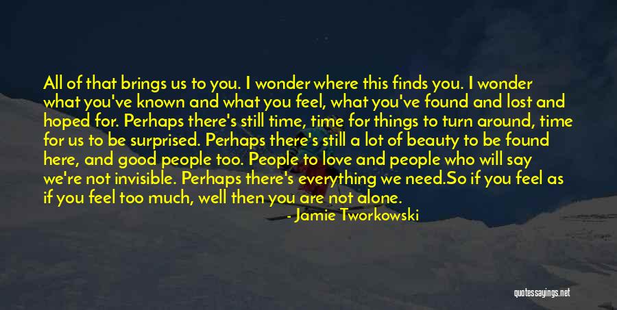Love Lost And Found Quotes By Jamie Tworkowski Love Lost And Found Quotes By Jamie Tworkowski