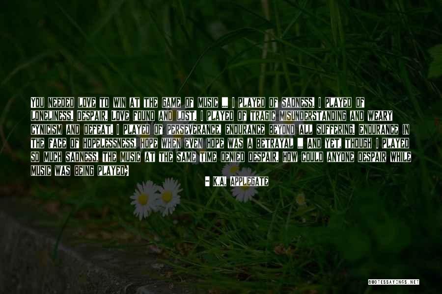 Love Lost And Found Quotes By K.A. Applegate Love Lost And Found Quotes By K.A. Applegate