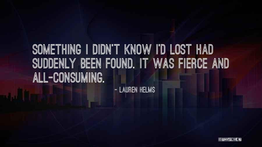Love Lost And Found Quotes By Lauren Helms Love Lost And Found Quotes By Lauren Helms