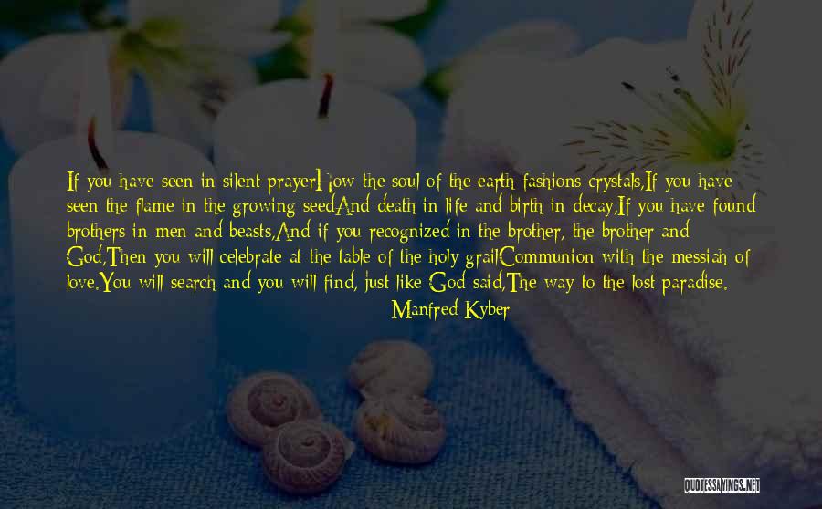 Love Lost And Found Quotes By Manfred Kyber Love Lost And Found Quotes By Manfred Kyber