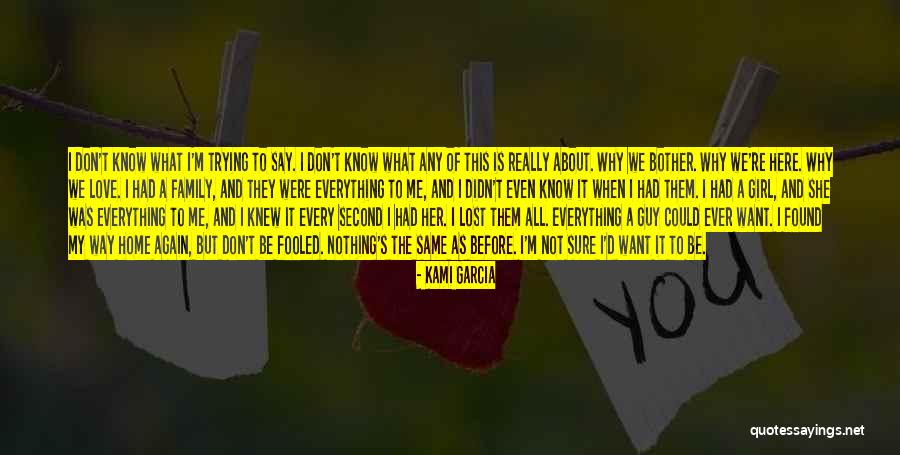 Love Lost And Then Found Quotes By Kami Garcia Love Lost And Then Found Quotes By Kami Garcia
