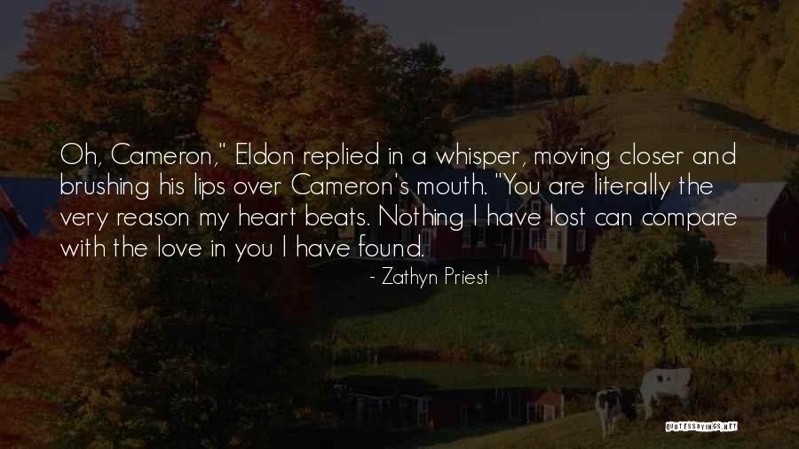 Love Lost And Then Found Quotes By Zathyn Priest