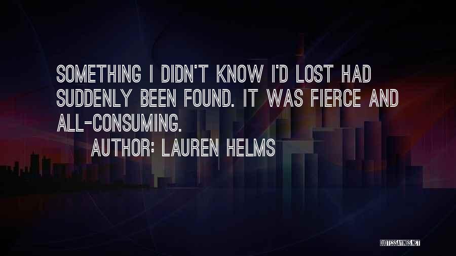 Love Lost Now Found Quotes By Lauren Helms