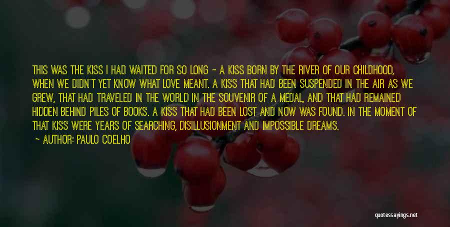 Love Lost Now Found Quotes By Paulo Coelho