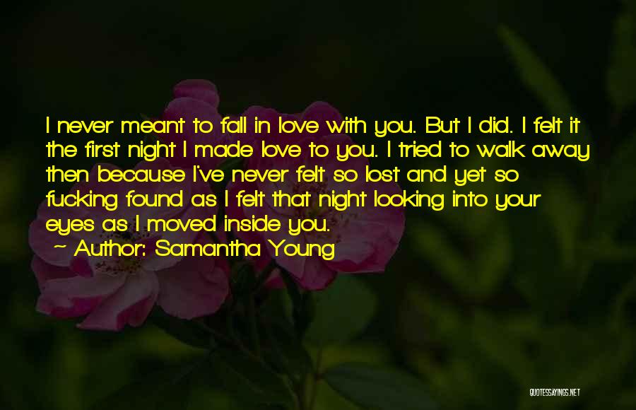 Love Lost Now Found Quotes By Samantha Young