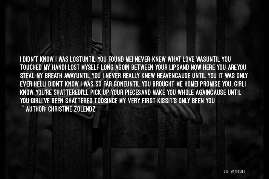 Love Lost Then Found Quotes By Christine Zolendz