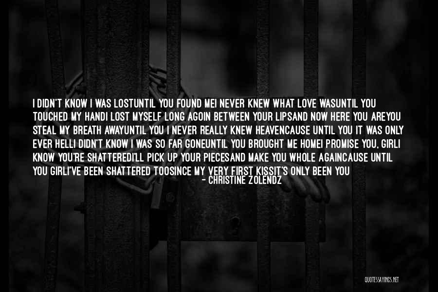 Love Lost Then Found Quotes By Christine Zolendz