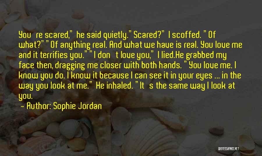 Love Love Quotes By Sophie Jordan