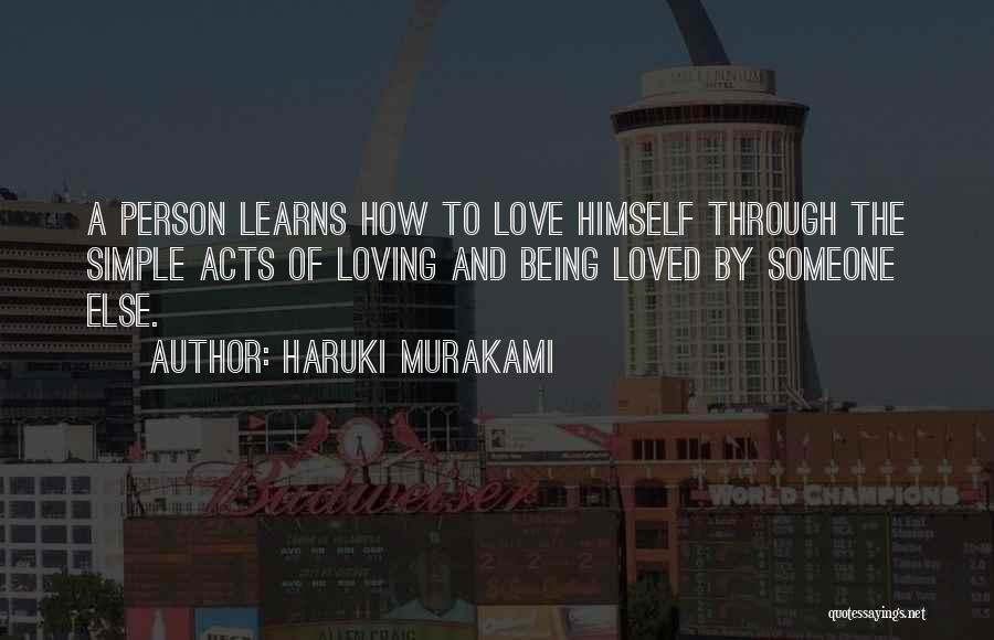 Love Loving Someone Else Quotes By Haruki Murakami