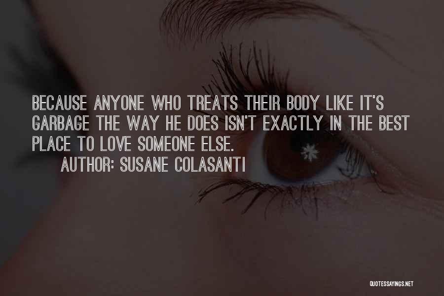 Love Loving Someone Else Quotes By Susane Colasanti