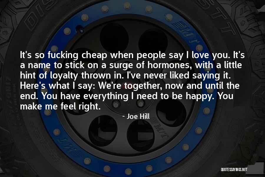 Love Loyalty Quotes By Joe Hill