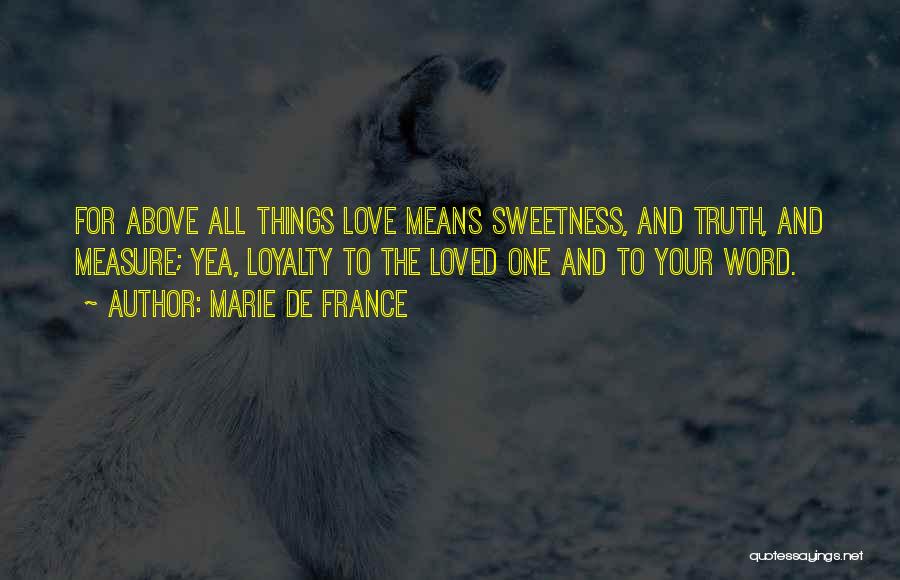 Love Loyalty Quotes By Marie De France