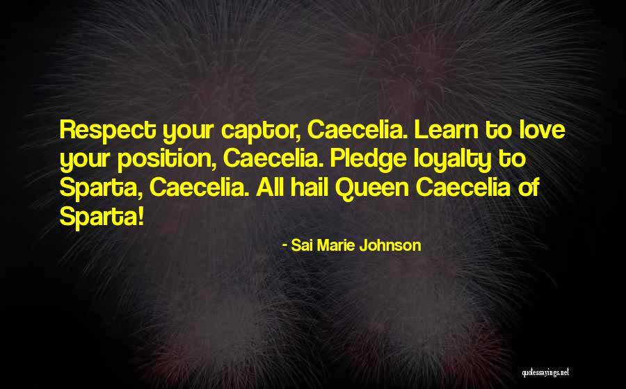 Love Loyalty Quotes By Sai Marie Johnson