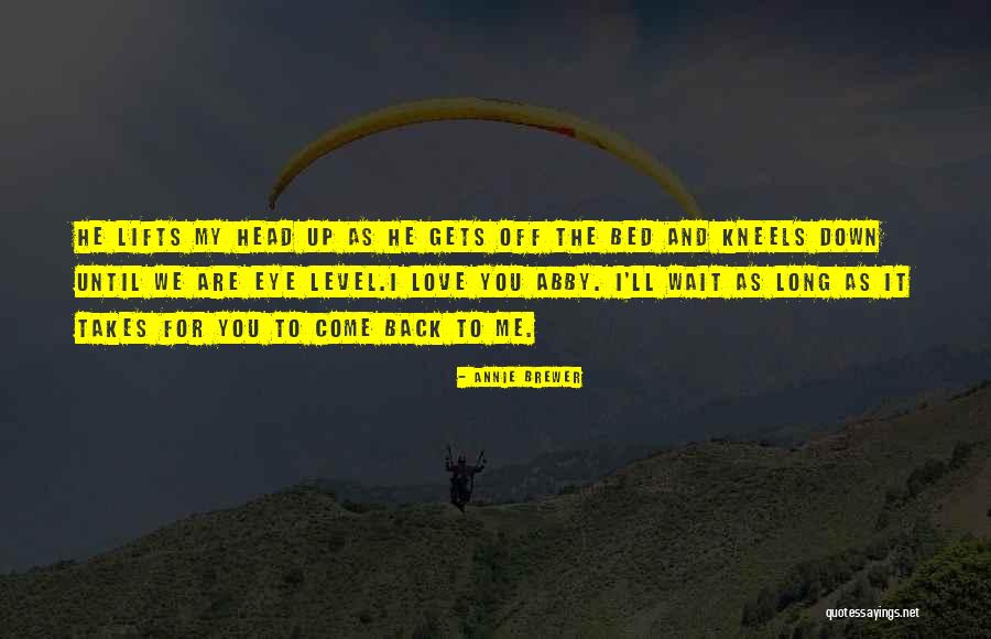Love Lucas Quotes By Annie Brewer Love Lucas Quotes By Annie Brewer