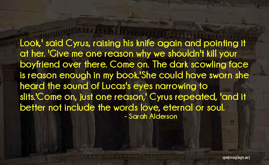 Love Lucas Quotes By Sarah Alderson Love Lucas Quotes By Sarah Alderson
