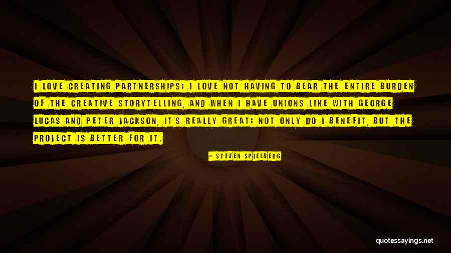Love Lucas Quotes By Steven Spielberg Love Lucas Quotes By Steven Spielberg