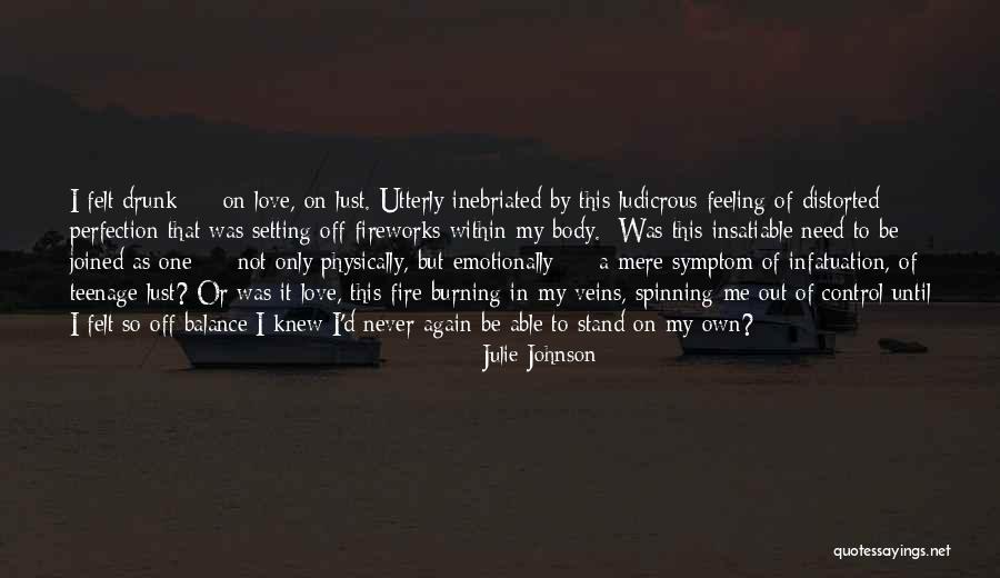 Love Lust And Infatuation Quotes By Julie Johnson