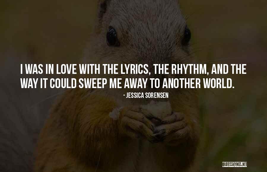 Love Lyrics Quotes By Jessica Sorensen Love Lyrics Quotes By Jessica Sorensen