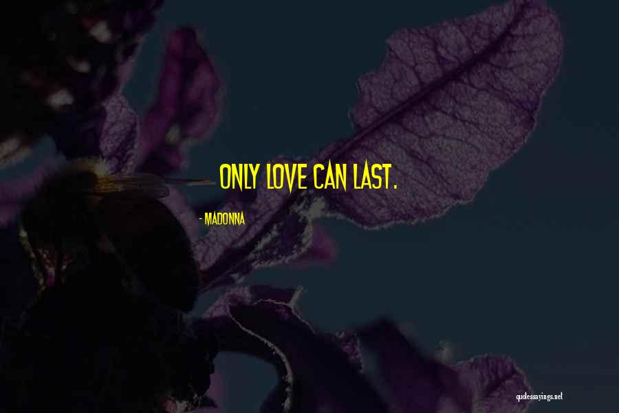 Love Lyrics Quotes By Madonna Love Lyrics Quotes By Madonna