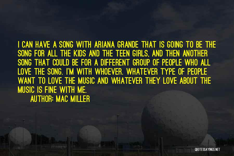 Love Mac Miller Quotes By Mac Miller