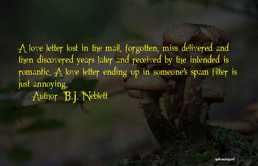 Love Mail Quotes By B.J. Neblett