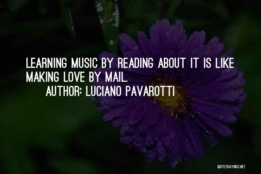 Love Mail Quotes By Luciano Pavarotti