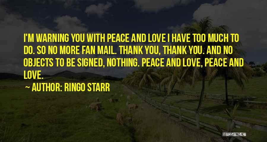 Love Mail Quotes By Ringo Starr