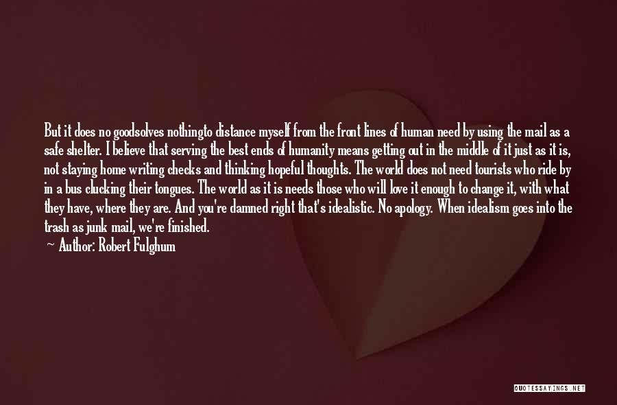 Love Mail Quotes By Robert Fulghum