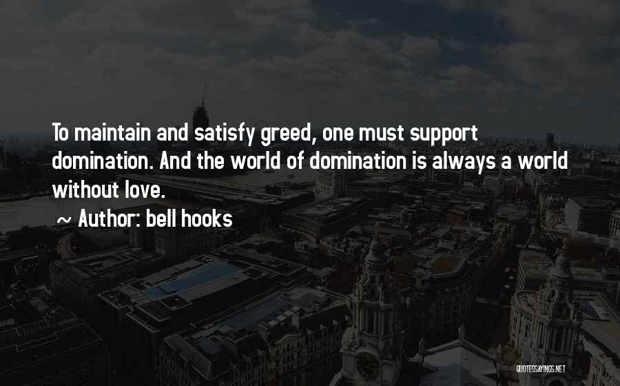 Love Maintain Quotes By Bell Hooks