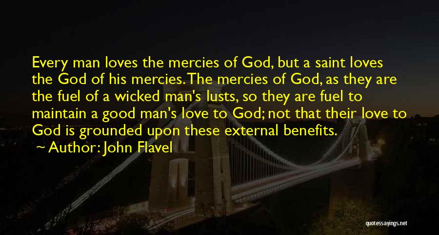 Love Maintain Quotes By John Flavel