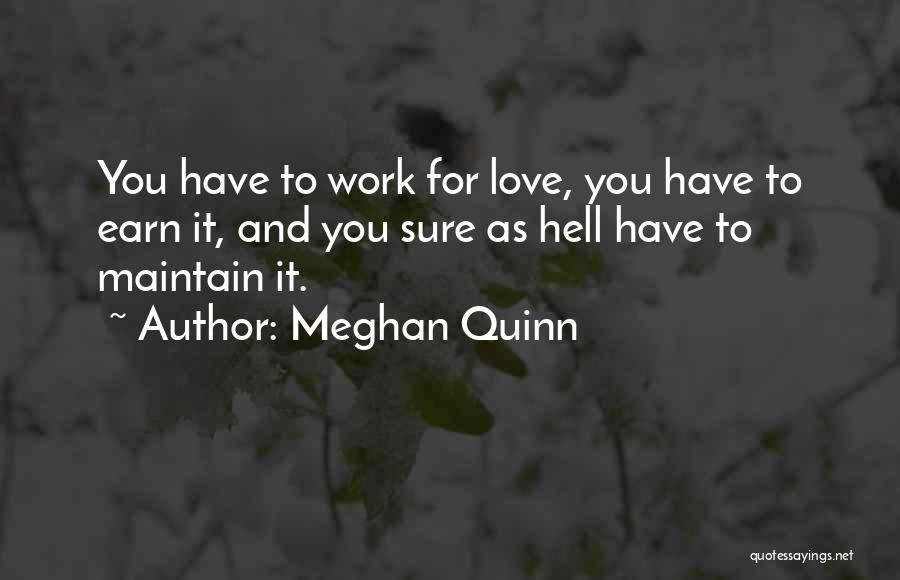 Love Maintain Quotes By Meghan Quinn