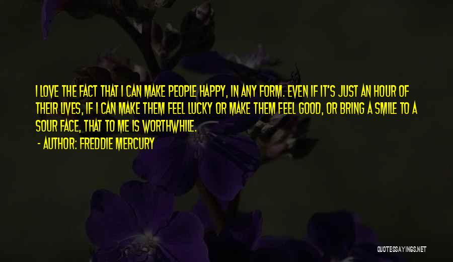 Love Make Me Smile Quotes By Freddie Mercury Love Make Me Smile Quotes By Freddie Mercury