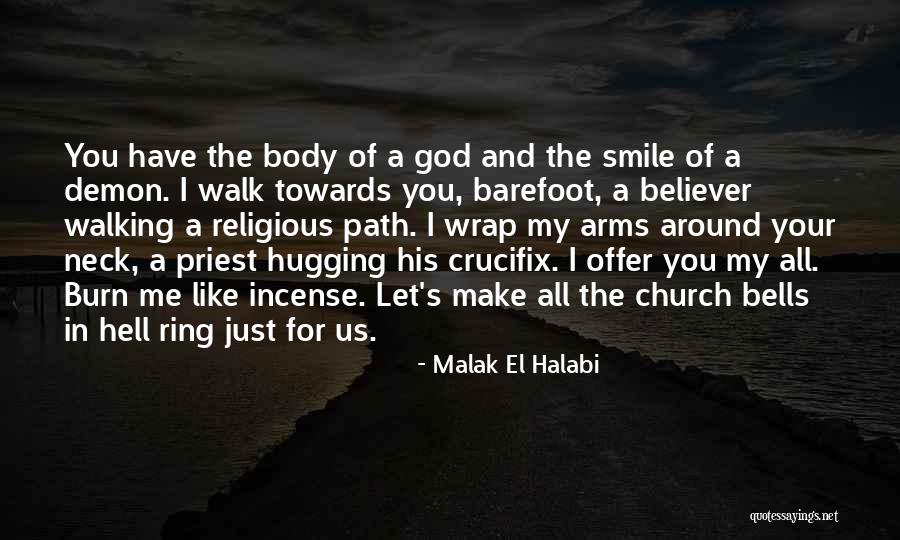 Love Make Me Smile Quotes By Malak El Halabi