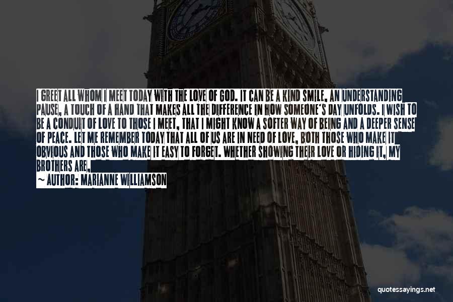Love Make Me Smile Quotes By Marianne Williamson Love Make Me Smile Quotes By Marianne Williamson