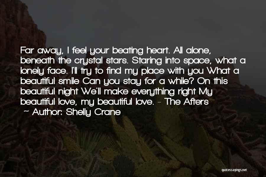 Love Make Smile Quotes By Shelly Crane