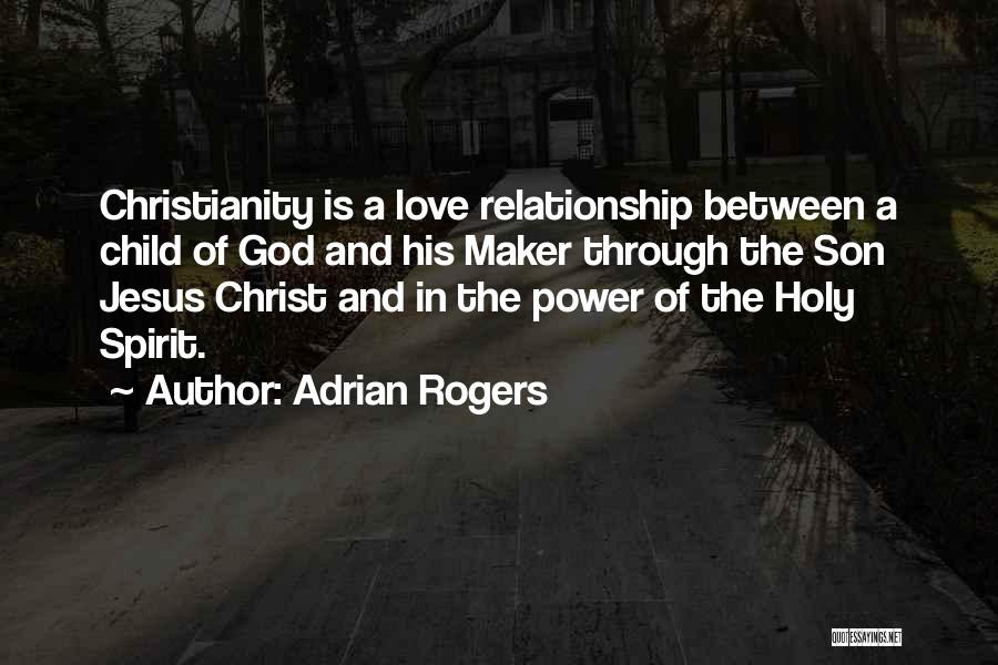 Love Maker Quotes By Adrian Rogers