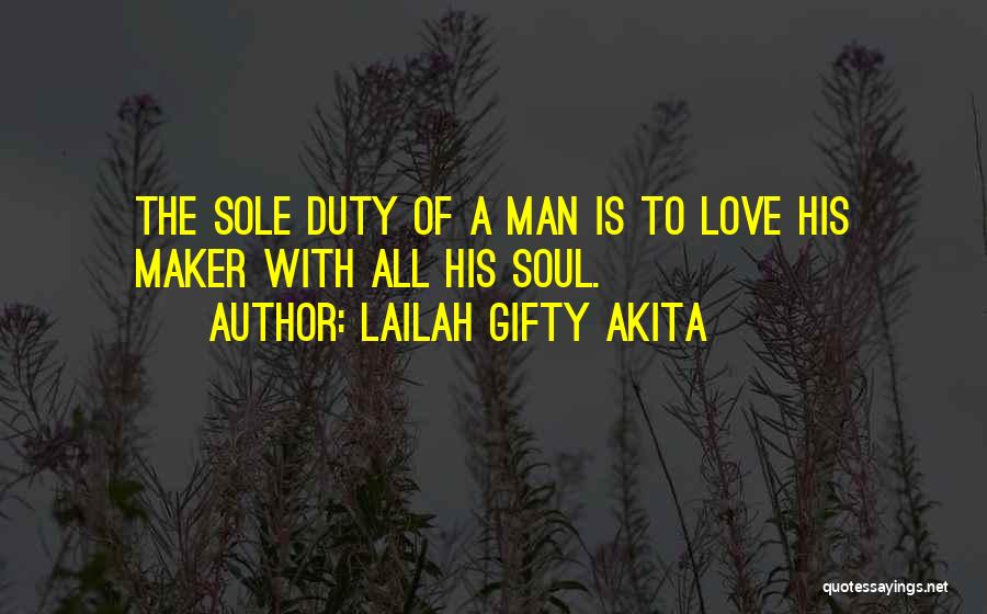 Love Maker Quotes By Lailah Gifty Akita