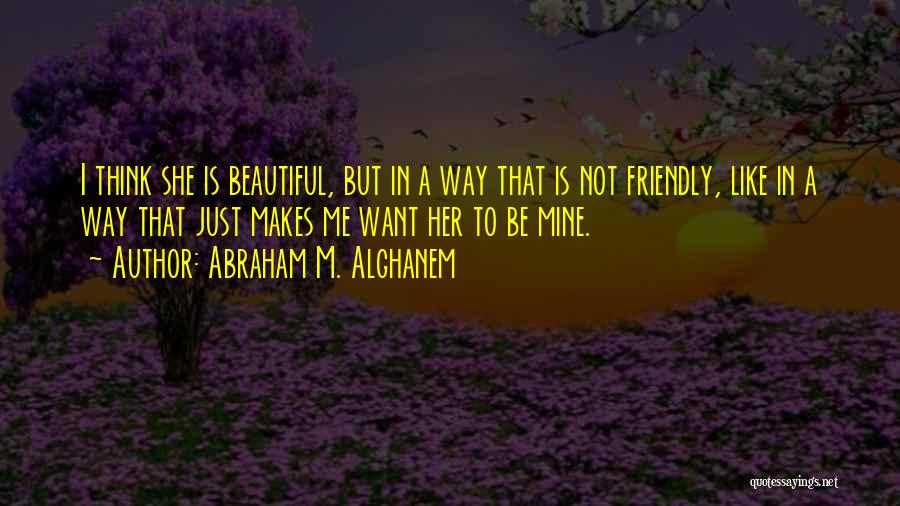 Love Makes All Things Beautiful Quotes By Abraham M. Alghanem