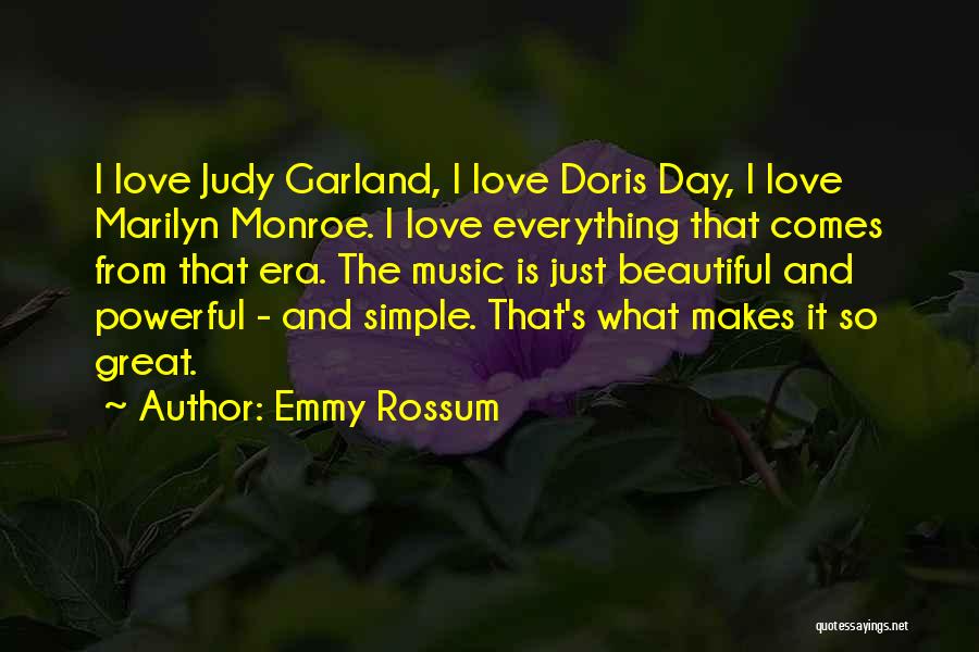 Love Makes All Things Beautiful Quotes By Emmy Rossum