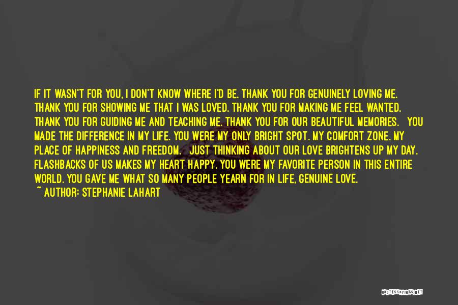 Love Makes Life Happy Quotes By Stephanie Lahart
