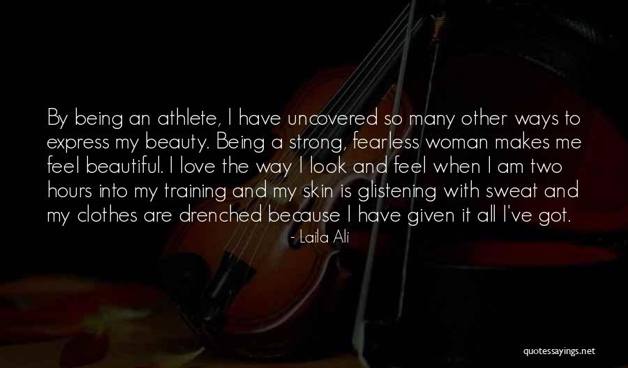 Love Makes Me Strong Quotes By Laila Ali Love Makes Me Strong Quotes By Laila Ali