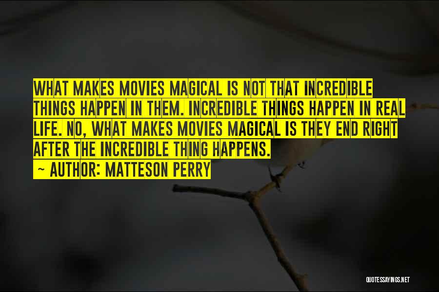 Love Makes Miracles Quotes By Matteson Perry