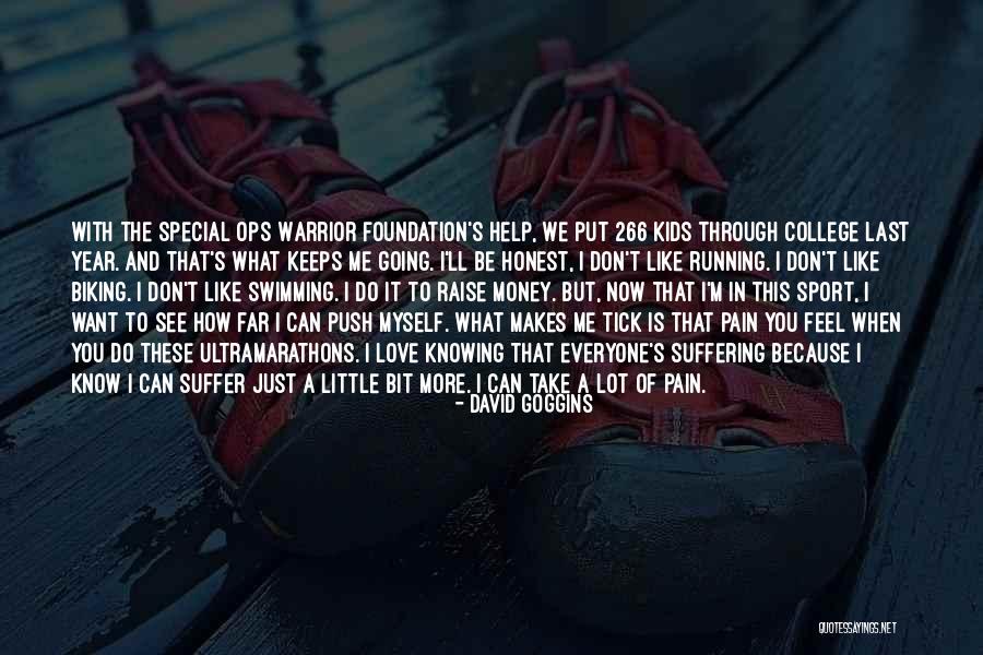 Love Makes Pain Quotes By David Goggins