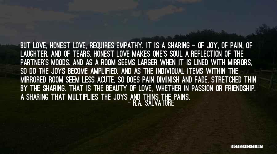 Love Makes Pain Quotes By R.A. Salvatore