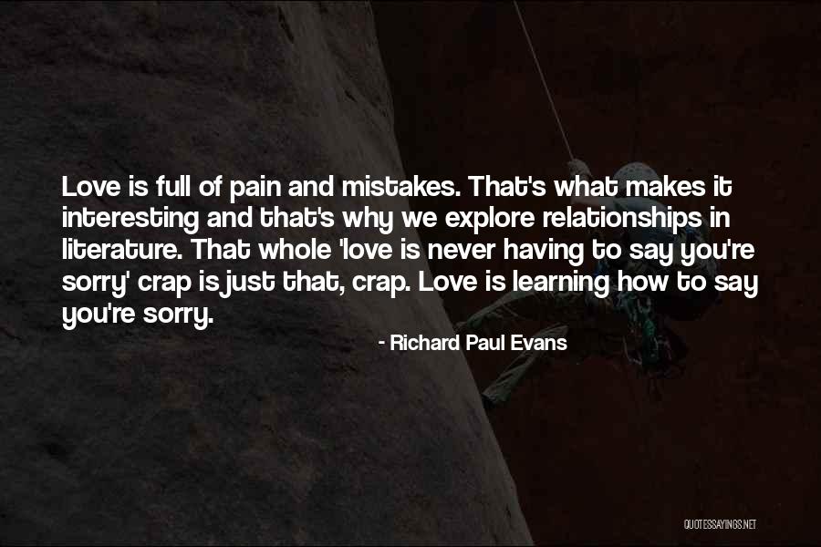 Love Makes Pain Quotes By Richard Paul Evans